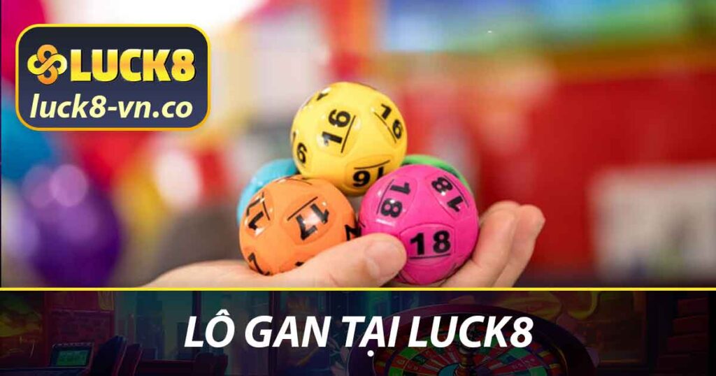 Lô gan tại LUCK8